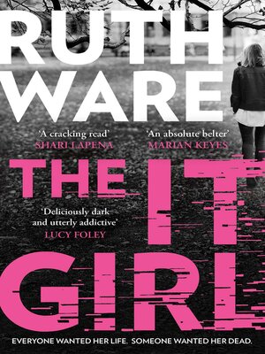 cover image of The It Girl: the deliciously dark new thriller from the global bestseller